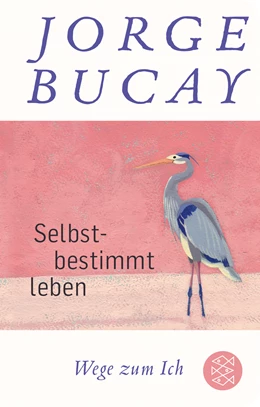 Abbildung von Bucay | Selbstbestimmt leben | 2. Auflage | 2021 | beck-shop.de