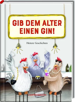 Abbildung von Gib dem Alter einen Gin! | 1. Auflage | 2021 | beck-shop.de