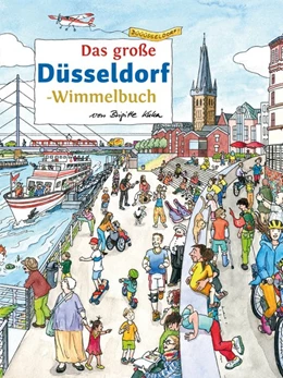 Abbildung von Das große DÜSSELDORF-Wimmelbuch | 1. Auflage | 2020 | beck-shop.de