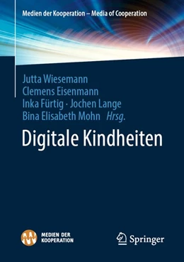 Abbildung von Wiesemann / Eisenmann | Digitale Kindheiten | 1. Auflage | 2020 | beck-shop.de