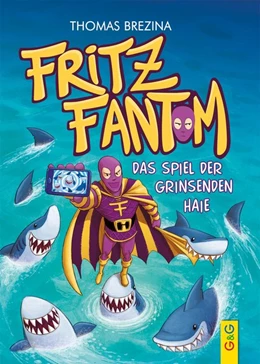 Abbildung von Brezina | Fritz Fantom - Das Spiel der grinsenden Haie | 1. Auflage | 2021 | beck-shop.de