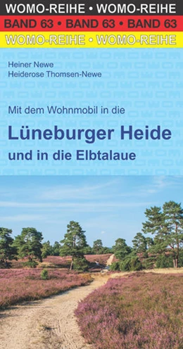 Abbildung von Newe / WOMO-Verlag | Mit dem Wohnmobil in die Lüneburger Heide | 1. Auflage | 2021 | beck-shop.de