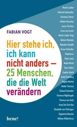 Abbildung von Vogt | Hier stehe ich, ich kann nicht anders - 25 Menschen, die die Welt verändern | 1. Auflage | 2021 | beck-shop.de