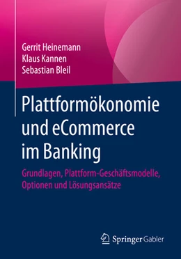 Abbildung von Heinemann / Kannen | Plattformökonomie und eCommerce im Banking | 1. Auflage | 2020 | beck-shop.de