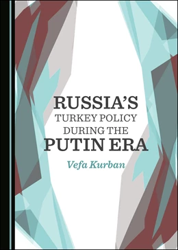 Abbildung von Kurban | Russia’s Turkey Policy during the Putin Era | 1. Auflage | 2020 | beck-shop.de