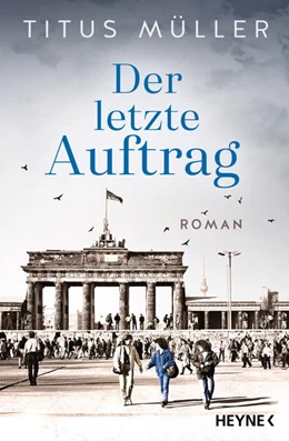 Abbildung von Müller | Der letzte Auftrag | 1. Auflage | 2023 | beck-shop.de