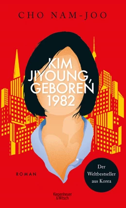 Abbildung von Nam-Joo | Kim Jiyoung, geboren 1982 | 1. Auflage | 2021 | beck-shop.de