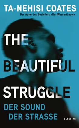 Abbildung von Coates | The Beautiful Struggle | 1. Auflage | 2021 | beck-shop.de