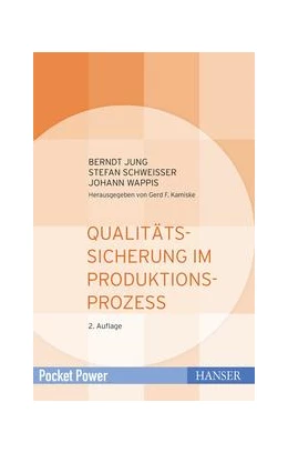 Abbildung von Jung / Kamiske | Qualitätssicherung im Produktionsprozess | 2. Auflage | 2020 | beck-shop.de