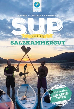 Abbildung von Moser / Steiner-Spernol | SUP-Guide Salzkammergut | 1. Auflage | 2022 | beck-shop.de