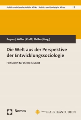 Abbildung von Bogner / Kößler | Die Welt aus der Perspektive der Entwicklungssoziologie | 1. Auflage | 2020 | 5 | beck-shop.de