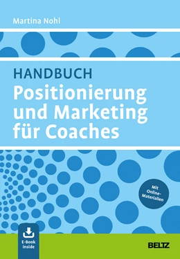 Abbildung von Nohl | Handbuch Positionierung und Marketing für Coaches | 1. Auflage | 2021 | beck-shop.de