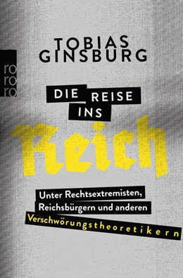 Abbildung von Ginsburg | Die Reise ins Reich | 1. Auflage | 2021 | beck-shop.de