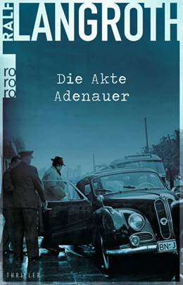 Abbildung von Langroth | Die Akte Adenauer | 1. Auflage | 2021 | beck-shop.de