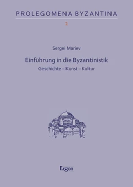 Abbildung von Mariev | Einführung in die Byzantinistik | 1. Auflage | 2025 | beck-shop.de