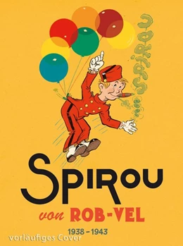 Abbildung von Rob-Vel | Spirou und Fantasio Gesamtausgabe - Classic 1: 1938-1943 | 1. Auflage | 2021 | beck-shop.de