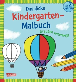 Abbildung von Das dicke Kindergarten-Malbuch: Draußen unterwegs | 1. Auflage | 2021 | beck-shop.de