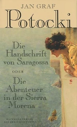 Abbildung von Potocki | Die Handschrift von Saragossa Oder Die Abenteuer in der Sierra Morena | 1. Auflage | 2021 | beck-shop.de