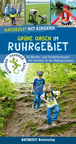 Abbildung von Dickmann | Naturzeit mit Kindern: Grüne Oasen im Ruhrgebiet | 1. Auflage | 2021 | beck-shop.de