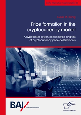 Abbildung von König | Price formation in the cryptocurrency market. A hypotheses driven econometric analysis of cryptocurrency price determinants | 1. Auflage | 2019 | beck-shop.de