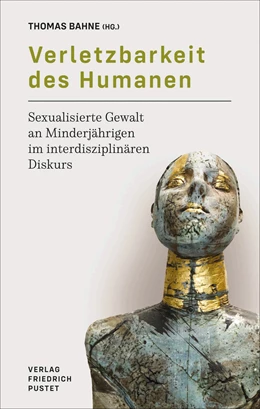 Abbildung von Bahne | Verletzbarkeit des Humanen | 1. Auflage | 2021 | beck-shop.de