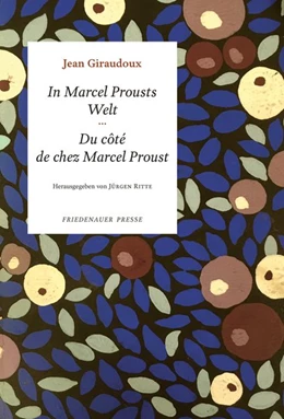 Abbildung von Giraudoux / Ritte | In Marcel Prousts Welt | 1. Auflage | 2021 | beck-shop.de