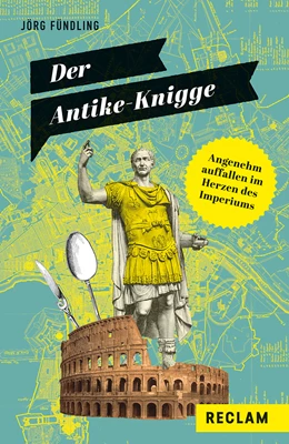 Abbildung von Fündling | Der Antike-Knigge | 1. Auflage | 2021 | beck-shop.de