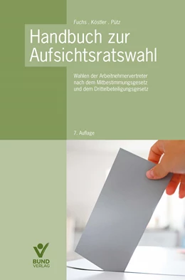 Abbildung von Fuchs / Köstler | Handbuch zur Aufsichtsratswahl | 7. Auflage | 2021 | beck-shop.de