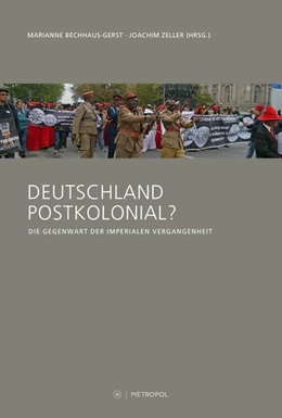 Abbildung von Bechhaus-Gerst / Zeller | Deutschland postkolonial? | 2. Auflage | 2021 | beck-shop.de