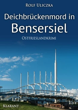 Abbildung von Uliczka | Deichbrückenmord in Bensersiel. Ostfrieslandkrimi | 1. Auflage | 2020 | beck-shop.de