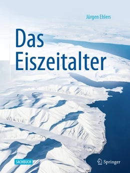 Abbildung von Ehlers | Das Eiszeitalter | 2. Auflage | 2020 | beck-shop.de