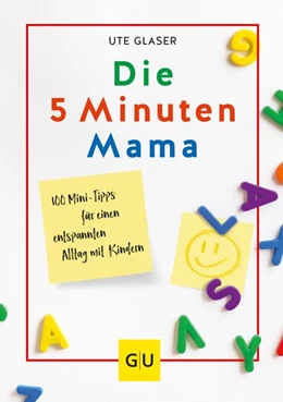 Abbildung von Glaser | Die 5-Minuten-Mama | 1. Auflage | 2021 | beck-shop.de