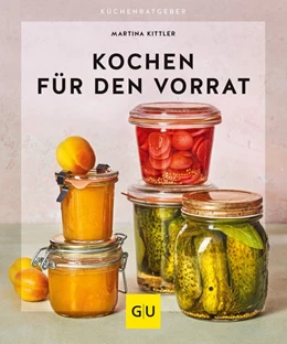 Abbildung von Kittler | Kochen für den Vorrat | 1. Auflage | 2021 | beck-shop.de