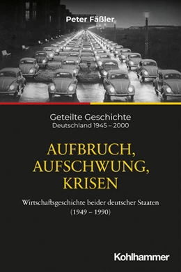 Abbildung von Fäßler | Aufbruch, Aufschwung, Krisen | 1. Auflage | 2024 | beck-shop.de