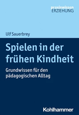 Abbildung von Sauerbrey | Spielen in der frühen Kindheit | 1. Auflage | 2021 | beck-shop.de