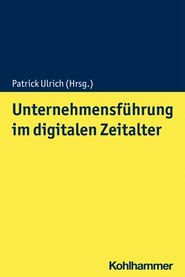 Abbildung von Ulrich | Unternehmensführung im digitalen Zeitalter | 1. Auflage | 2024 | beck-shop.de
