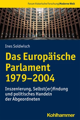 Abbildung von Soldwisch | Das Europäische Parlament 1979-2004 | 1. Auflage | 2021 | beck-shop.de