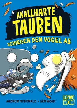 Abbildung von McDonald | Knallharte Tauben schießen den Vogel ab (Band 3) | 1. Auflage | 2021 | beck-shop.de