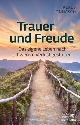 Abbildung von Onnasch | Trauer und Freude (Fachratgeber Klett-Cotta) | 1. Auflage | 2021 | beck-shop.de