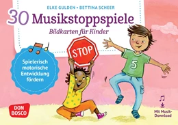 Abbildung von Gulden / Scheer | 30 Musikstoppspiele. Bildkarten für Kinder | 3. Auflage | 2024 | beck-shop.de