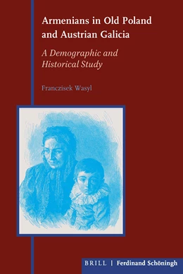 Abbildung von Wasyl | Armenians in Old Poland and Austrian Galicia | 1. Auflage | 2021 | beck-shop.de