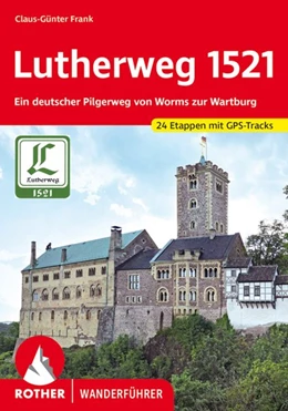 Abbildung von Frank | Lutherweg 1521 | 1. Auflage | 2021 | beck-shop.de