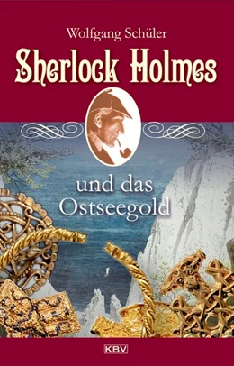 Abbildung von Schüler | Sherlock Holmes und das Ostseegold | 1. Auflage | 2021 | beck-shop.de