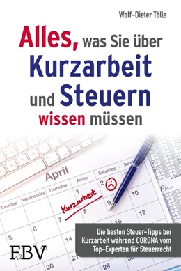 Abbildung von Tölle | Alles, was Sie über Kurzarbeit und Steuern wissen müssen | 1. Auflage | 2021 | beck-shop.de