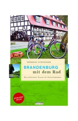 Abbildung von Schneider | Brandenburg mit dem Rad | 1. Auflage | 2021 | beck-shop.de