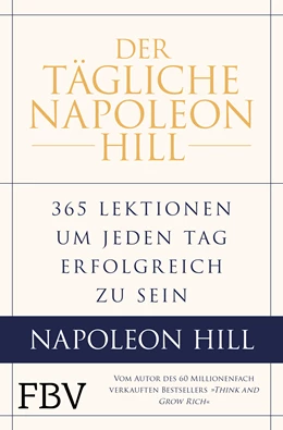 Abbildung von Hill / Stone | Der tägliche Napoleon Hill | 1. Auflage | 2021 | beck-shop.de
