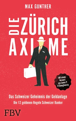 Abbildung von Gunther | Die Zürich Axiome – Das Schweizer Geheimnis der Geldanlage | 1. Auflage | 2021 | beck-shop.de