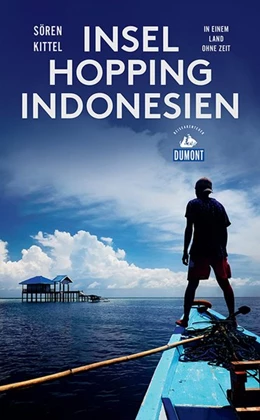 Abbildung von Kittel | DuMont Reiseabenteuer Inselhopping Indonesien | 1. Auflage | 2020 | beck-shop.de