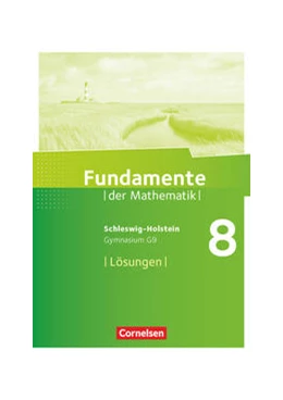 Abbildung von Fundamente der Mathematik 8. Schuljahr- Schleswig-Holstein G9 - 8. Lösungen zum Schülerbuch | 1. Auflage | 2021 | beck-shop.de