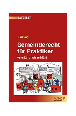 Abbildung von Haidvogl / Hallbauer | Gemeinderecht für Praktiker | 2. Auflage | 2017 | beck-shop.de